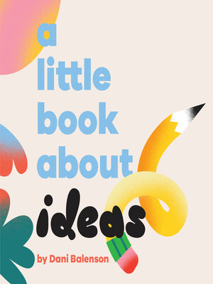 cover image of A Little Book About Ideas